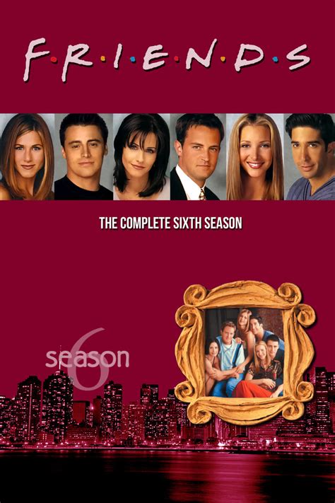 Friends: Season 6 .